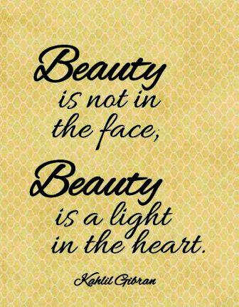 Beauty Is a Light In The Heart