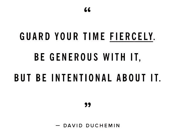 Be Intentional