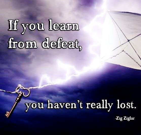 If you learn from defeat