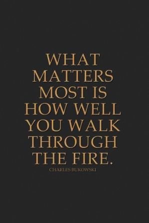 walk through the fire