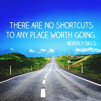 There Are No Shortcuts