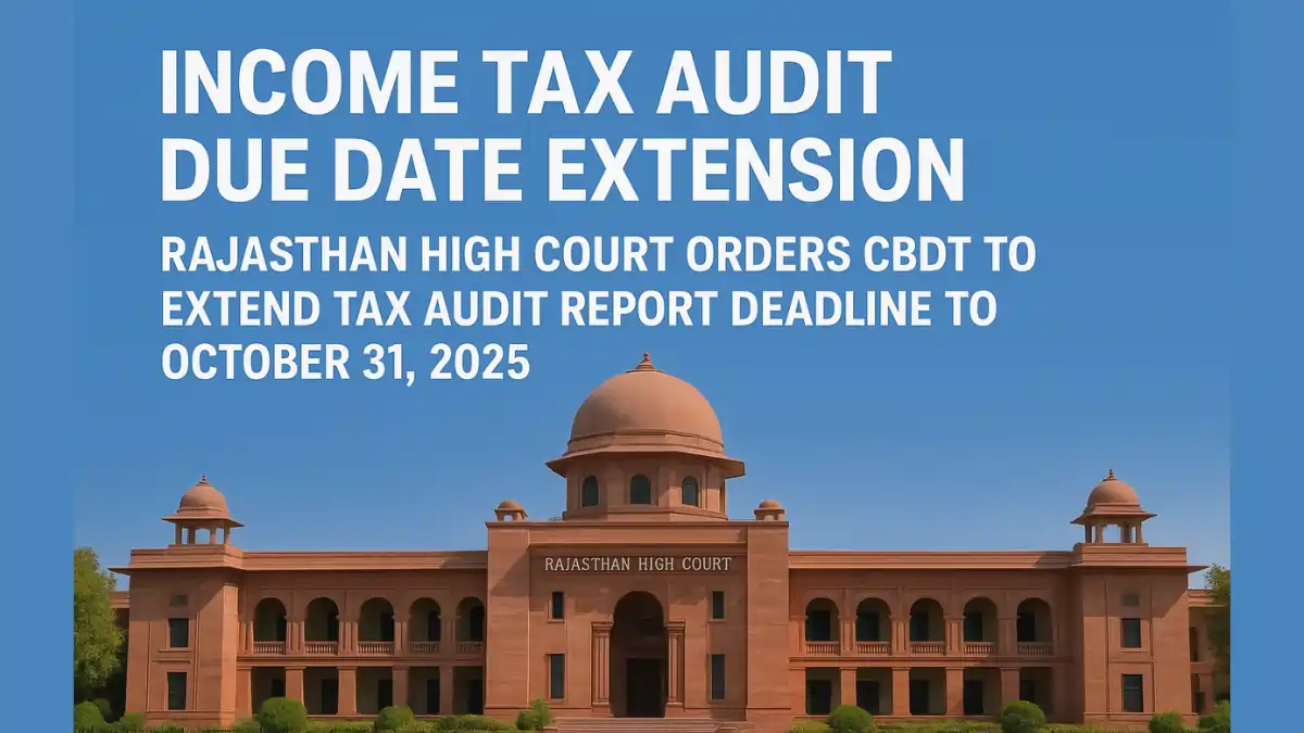 Tax Audit Report Deadline Extended